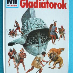 Gladiátorok – Mi micsoda 4.