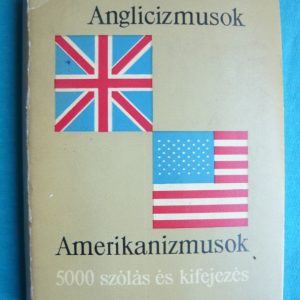 Anglicizmusok – Amerikanizmusok