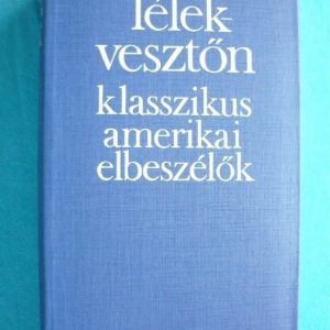 Lélekvesztőn – Klasszikus amerikai elbeszélők