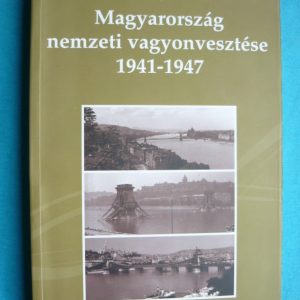 Magyarország nemzeti vagyonvesztése 1941-1947