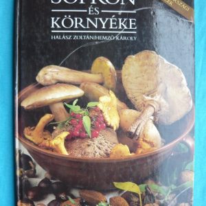 Sopron és környéke – Magyarországi ízek