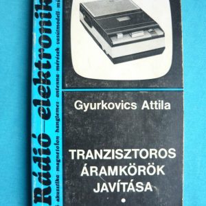 Tranzisztoros áramkörök javítása – Magnetofonok