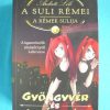 A suli rémei – A rémek sulija I-III.