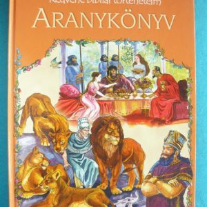 Aranykönyv – Kedvenc bibliai történeteim VIII.