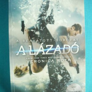 A lázadó – A beavatott II.