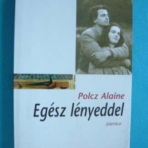 Egész lényeddel