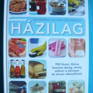 Egyszerűen, olcsón, egészségesen házilag