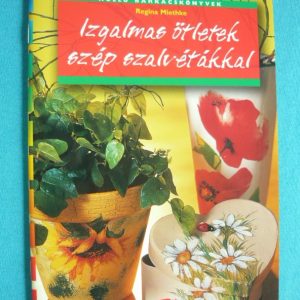 Izgalmas ötletek szép szalvétákkal