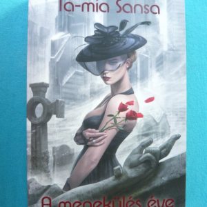 A menekülés éve – Gender krónikák I.
