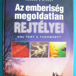 Az emberiség megoldatlan rejtélyei