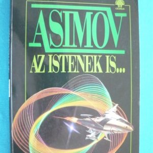 Az istenek is…