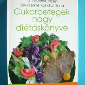 Cukorbetegek nagy diétáskönyve