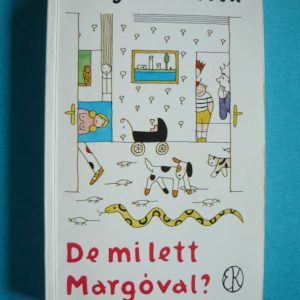 De mi lett Margóval?