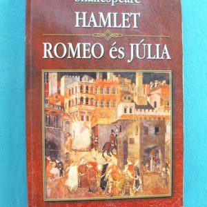 Hamlet / Rómeo és Júlia