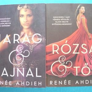 Harag és hajnal / Rózsa és tőr