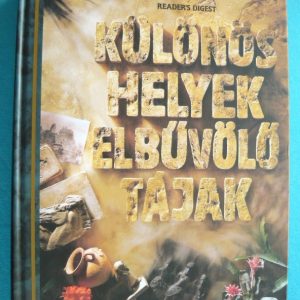 Különös helyek, elbűvölő tájak