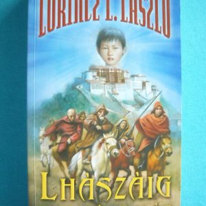 Lhászáig hosszú az út