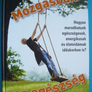 Mozgásban az egészség
