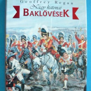 Nagy katonai baklövések