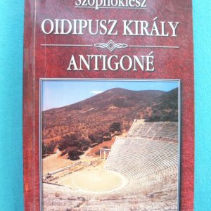 Oidipusz király / Antigoné