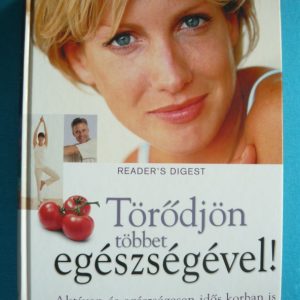 Törődjön többet egészségével!
