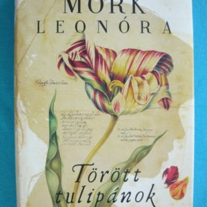 Törött tulipánok