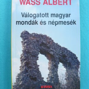 Válogatott magyar mondák és népmesék