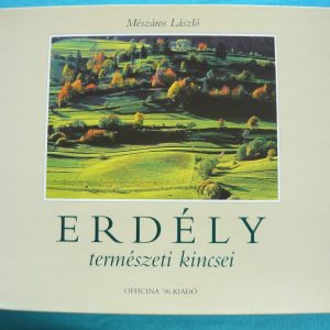 Erdély természeti kincsei