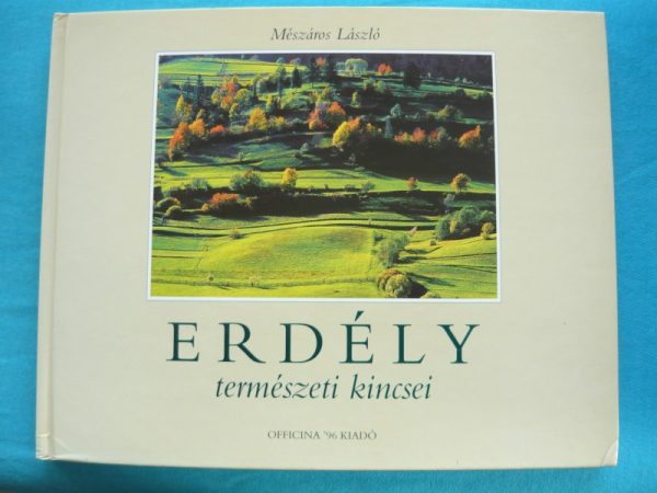 Erdély természeti kincsei