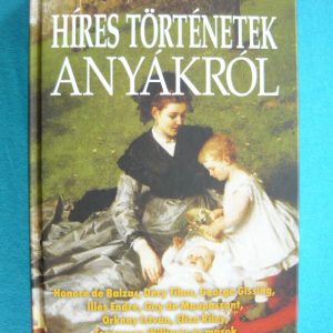 Híres történetek anyákról