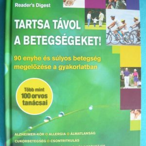 Tartsa távol a betegségeket!