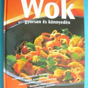 Wok gyorsan és könnyedén