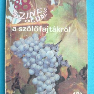 88 színes oldal a szőlőfajtákról