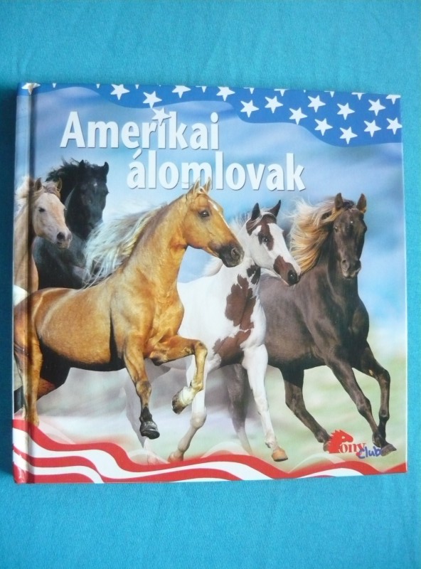 Amerikai álomlovak 1 Amerikai álomlovak