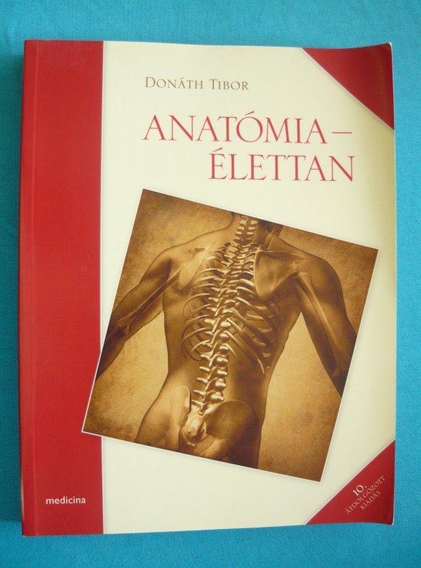 Anatómia - Élettan 1 Anatómia – Élettan