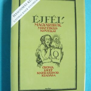 Éjfél – Magyar írók misztikus novellái