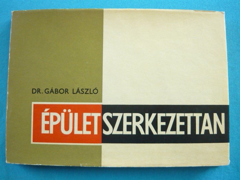 Épületszerkezettan 2 Épületszerkezettan I-IV.