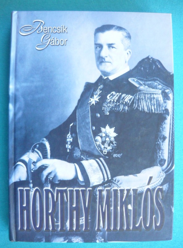 Horthy Miklós 1 Horthy Miklós