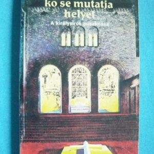 Kő se mutatja helyét – A királysírok pusztulása