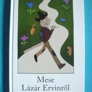 Mese Lázár Ervinről