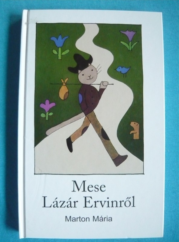 Mese Lázár Ervinről Mese Lázár Ervinről