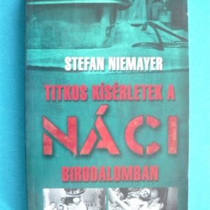 Titkos kísérletek a náci birodalomban