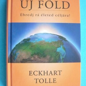 Új föld – Ébredj rá életed céljára!