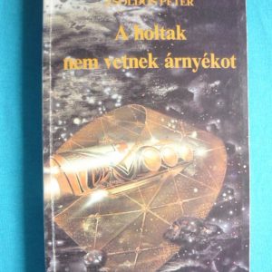 A holtak nem vetnek árnyékot