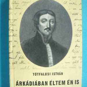 Árkádiában éltem én is – Csokonai élete