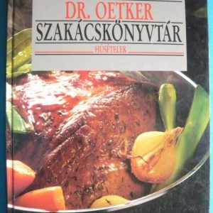 Húsételek – Dr. Oetker szakácskönyvtár