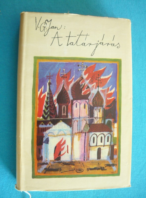 Tatárjárás I-III. 4 Dzsingisz kán / Batu kán / Tatárjárás I-III.