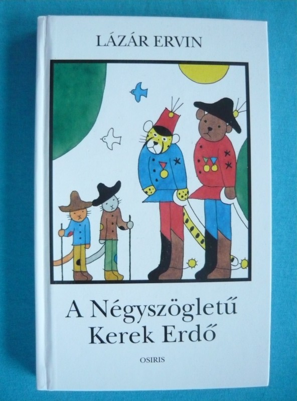 A négyszögletű kerek erdő 1 A Négyszögletű Kerek Erdő