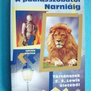A padlásszobától Narniáig – Történetek C. S. Lewis életéből