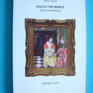 Dolce far niente (Édes semmittevés)